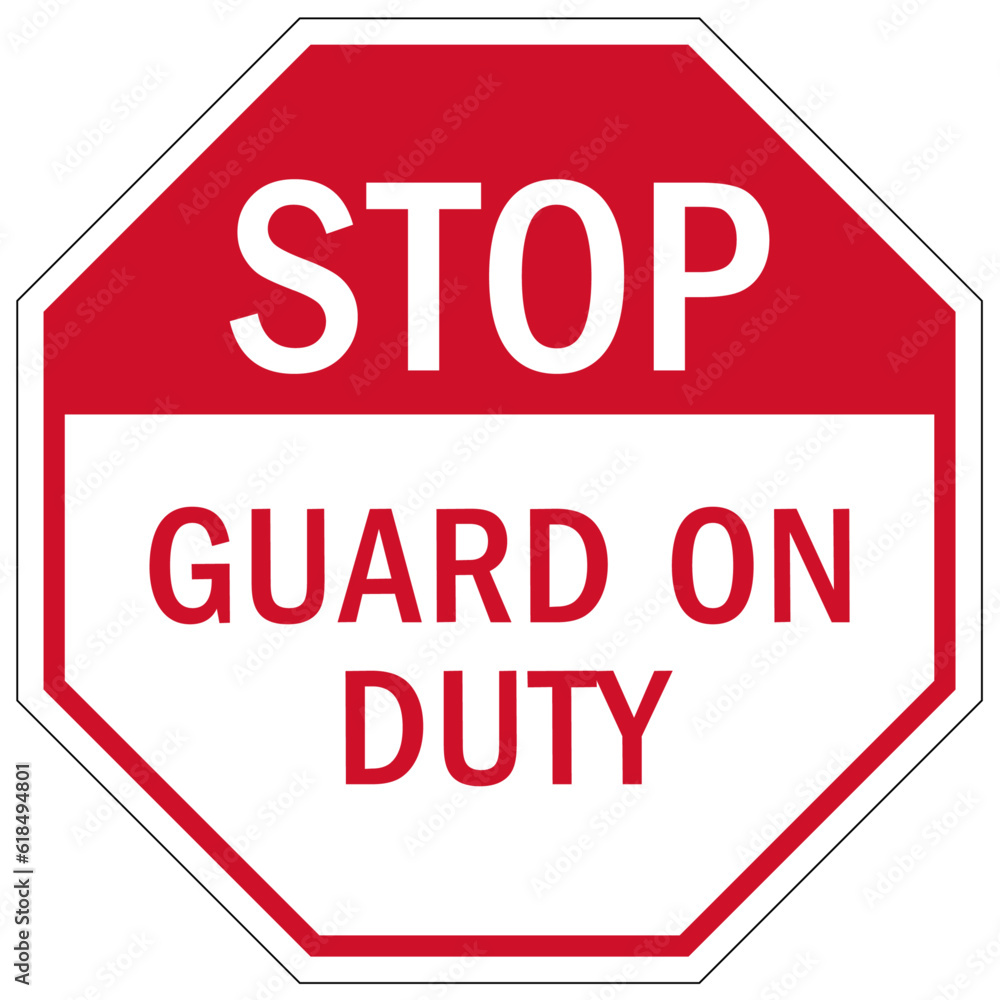 Stop gate security sign guard on duty Stop gate security sign guard on duty