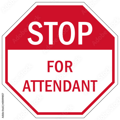 Stop gate security sign for attendant