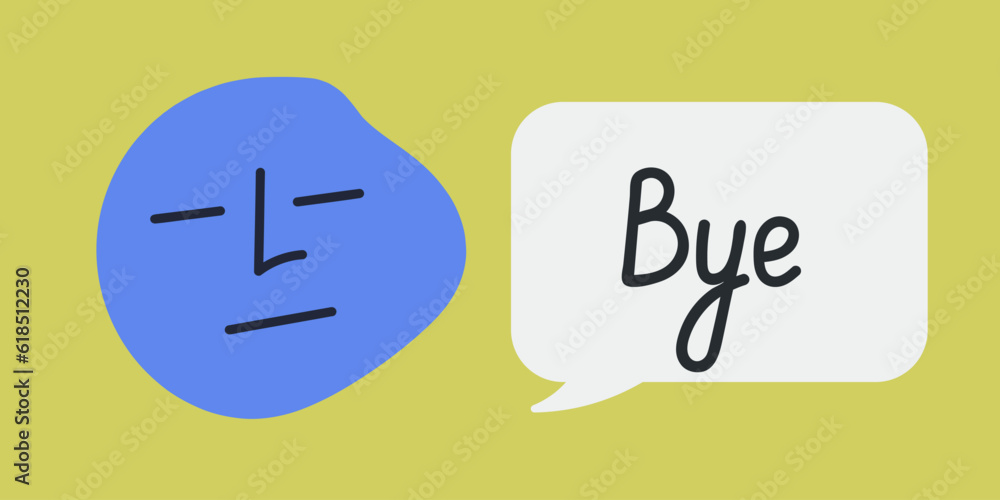 Abstract hand drawn face with sad expression and emotion. Speech bubble with word Bye. Colorful vector sticker illustration Abstract hand drawn face with sad expression and emotion. Speech bubble with word Bye. Colorful vector sticker illustration