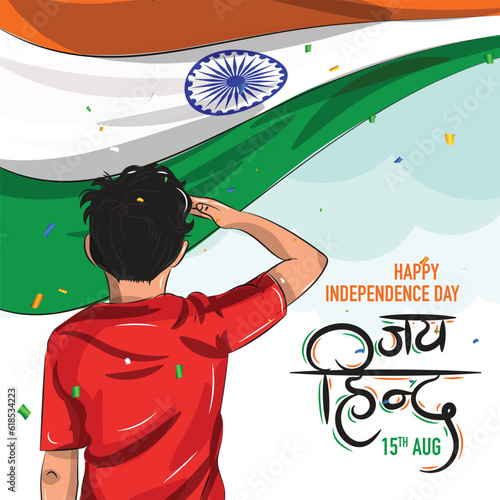 Happy Independence Day of india. boy saluting to indian flag. jai hind written in hindi language