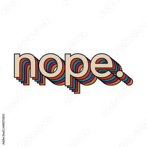 Nope colorful typography sticker vector template