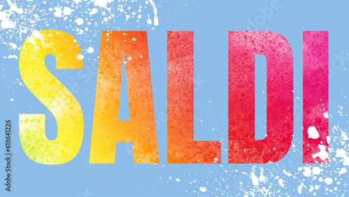 Saldi - sale in Italian - multicolored speckled background - ideal for website, slide base, email, banner, greeting card, presentation, postcard, book, poster, playbill, printable -

