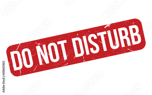 Do Not Disturb rubber grunge stamp seal vector