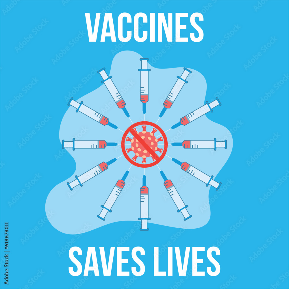 Vaccines saves lives poster with a group of syringes and a virus Vector