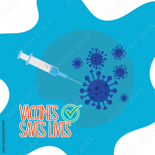 Vaccines saves lives poster with syringe and virus Vector