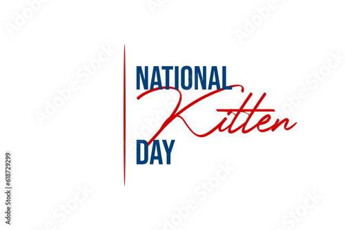 National Kitten Day, background template Holiday concept
