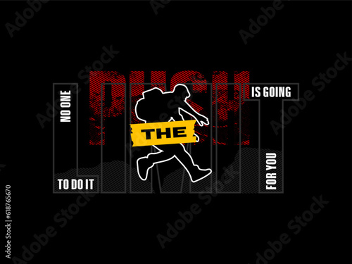Streetwear clothing Push Your Limit typography vector template graphic tees ready for print 