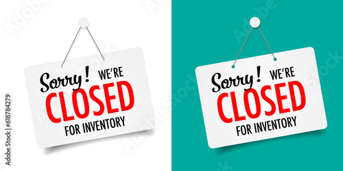 Sorry! we're closed for inventory on door sign photo