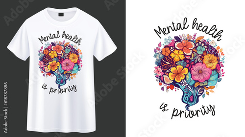 mental health is priority, Floral mind mental health t-shirt design.