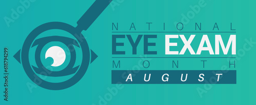 National Eye Exam Month. Observed in August. Simple and elegant design. Vector poster, banner.