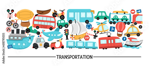 Vector transportation horizontal set with different kinds of transport. Road trip card template or frame design for banners. Cute illustration with bus, car, boat, truck, bike, plane, train.