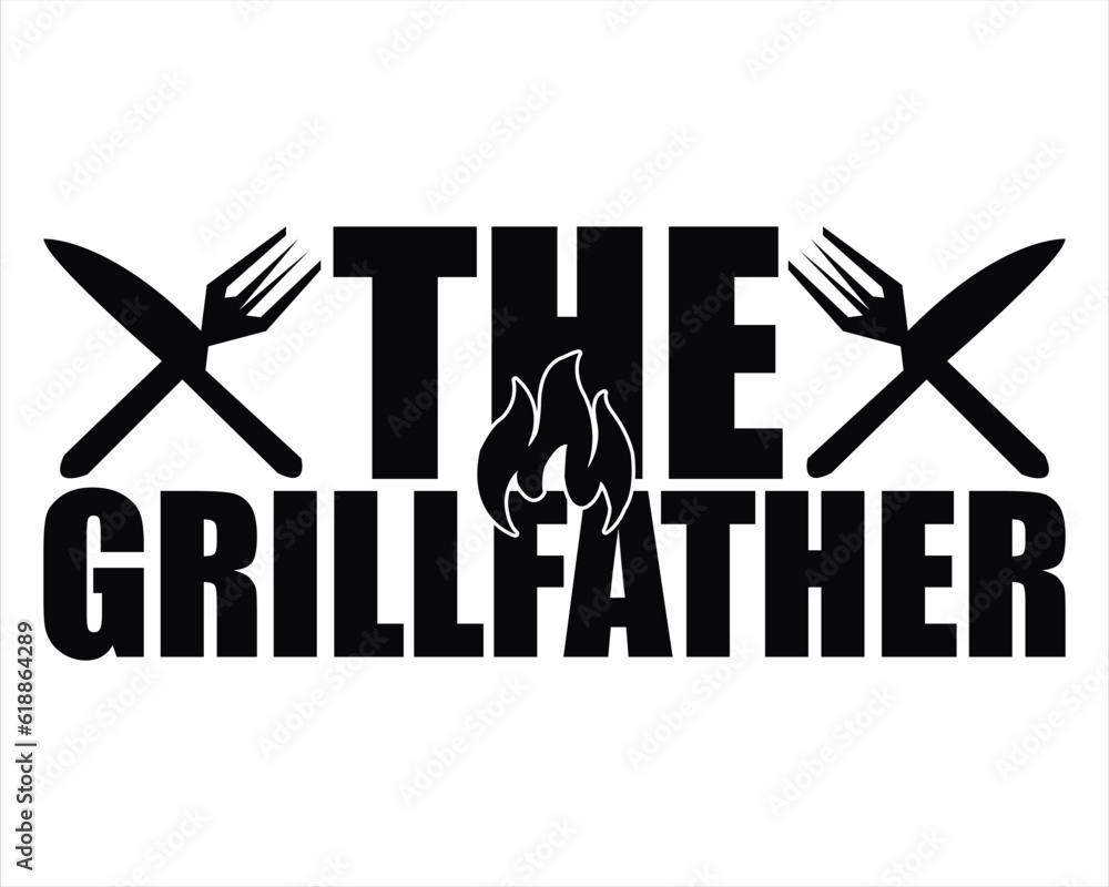 The Grillfather Svg Design,Barbecue svg,BBQ SVG design and craft files