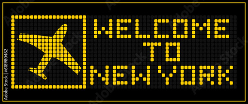 LED Digital board display text WELCOME TO new york