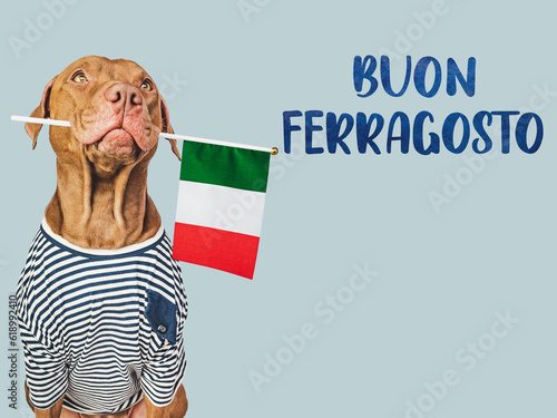 Buon Ferragosto. Cute dog and Italian Flag