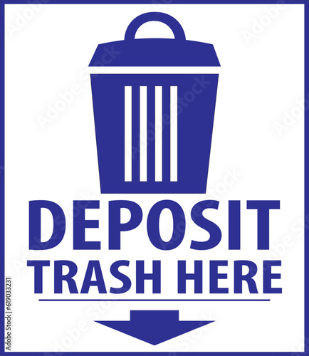 deposit trash here notice blue color vector