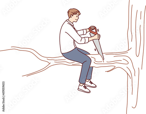 Man saws tree branch on which sits, symbolizing popular proverb about stupidity and shortsightedness