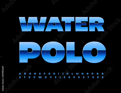 Vector creative Emblem Water Polo. Blue Metallic Font. Modern Glossy Alphabet Letters and Numbers set