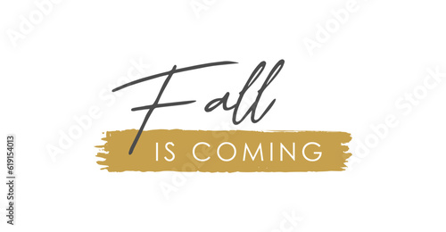 Fall Is Coming: Handwritten Lettering Vector Design for Seasons Greetings