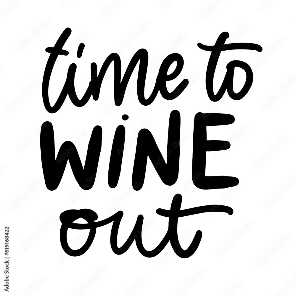 Fototapeta premium Wine hand lettering quote for your design