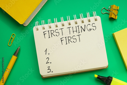 Fotografia First things first concept is shown using the text