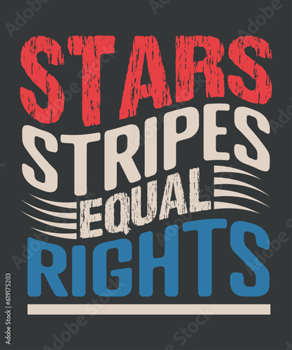 Stars Stripes And Equal Rights, 4th Of July Women's Rights, T-Shirt design vector, rights, stars, stripes, equal, 4th, july, women's, groovy, t-shirt