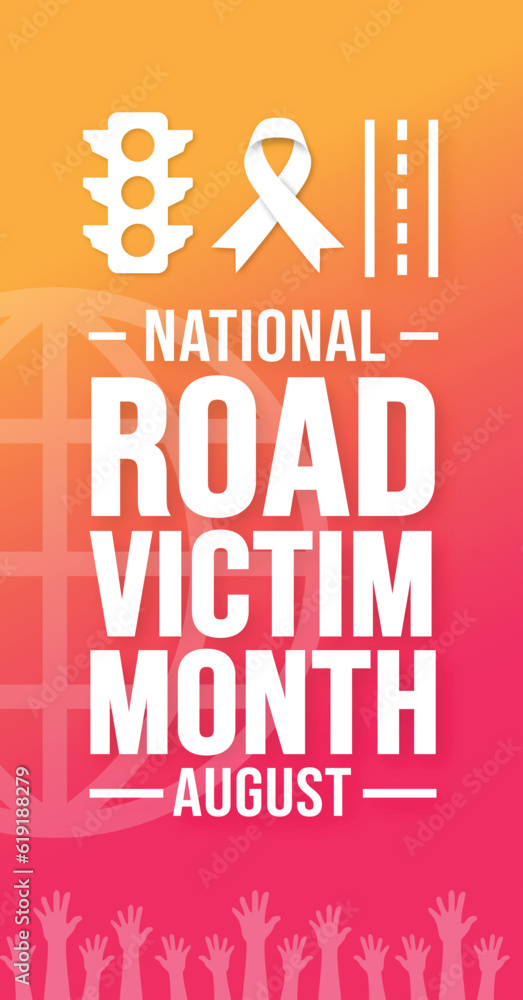 Fototapeta premium August is National Road Victim Month portrait or vertical background template. Holiday concept. background, banner, card, and poster design template with ribbon, text inscription and standard color.
