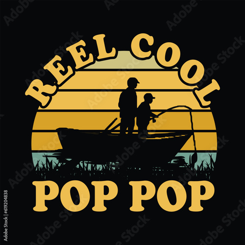        reel cool pop pop  fishing tshirt designs