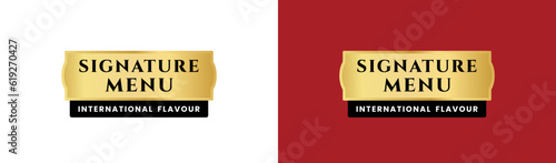 Signature menu label or Signature menu logo vector isolated in flat style. Best Signature menu label for product packaging design. Signature menu logo for banner design in restaurant.