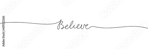 Believe word - continuous one line with word. Minimalistic drawing of phrase illustration.
