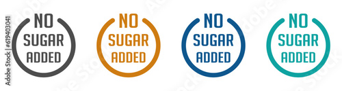 No sugar added vector badges set. No sugar added vector icons