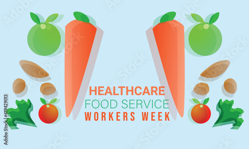 Healthcare food service workers week. background, banner, card, poster, template. Vector illustration.