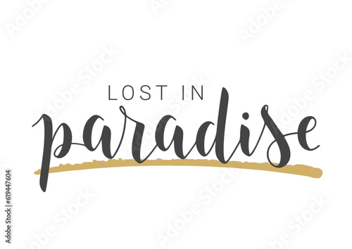 Vector Stock Illustration. Handwritten Lettering of Lost in Paradise. Template for Banner, Card, Label, Postcard, Poster, Sticker, Print or Web Product. Objects Isolated on White Background.