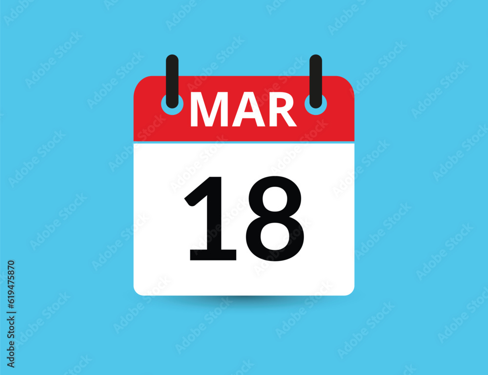 March 18. Flat icon calendar isolated on blue background. Date and month vector illustration March 18. Flat icon calendar isolated on blue background. Date and month vector illustration