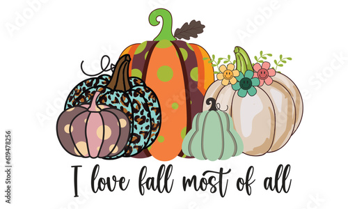 I Love Fall Most Of All Sublimation T-Shirt Design