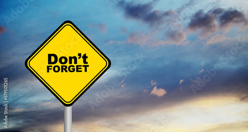 Don't forget sign on sky background	