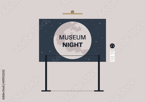 A long night of Museums concept, an annual cultural event, A full moon poster protected with metal stanchions