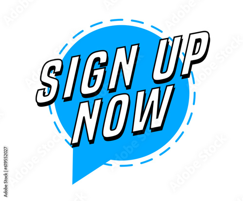 Colorful vector flat design banner sign up now. This sign is well adapted for web design.