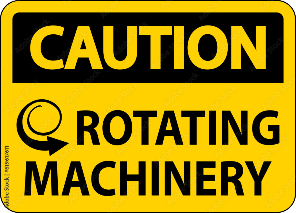 Caution Sign Rotating Machinery On White Background