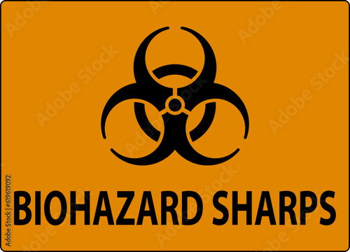 Warning Biohazard Label, Biohazard Sharps