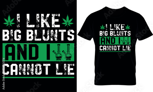 cannabis typography t shirt Design. weed t-shirt design. weed t shirt design. cannabis t-shirt design. cannabis t shirt design. weed design.