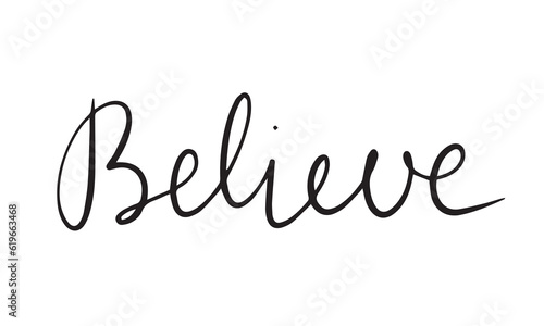 believe calligraphy text with swashes vector isolated on white background.