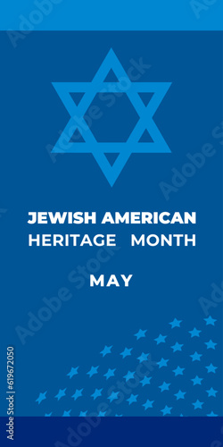 Jewish American Heritage Month. Vector banner, poster for social media. Illustration with blue background, star of David and text: Jewish American Heritage Month. The vertical composition