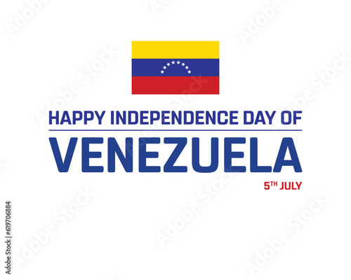 Happy Independence Day of Venezuela  Independence Day of Venezuela  Venezuela  Flag of Venezuela  5 July  National Day  Independence day