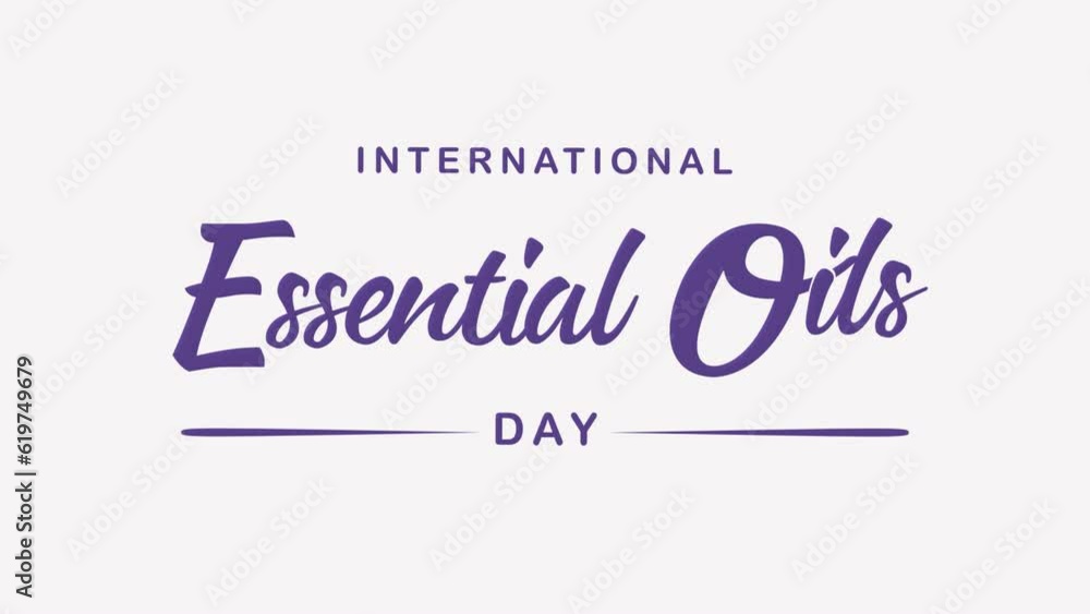 International Essential Oils Day Animation Text. Great for Essential