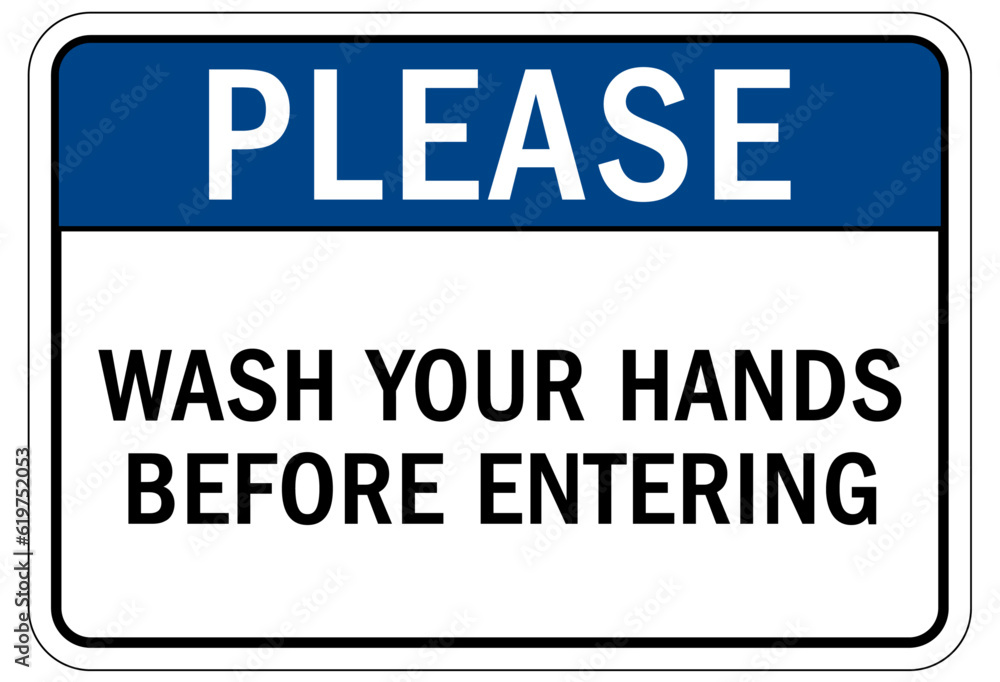 Hand washing sign and labels wash your hands before entering