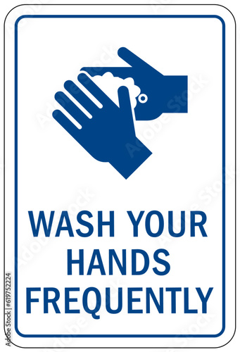 Hand washing sign and labels wash your hands frequently