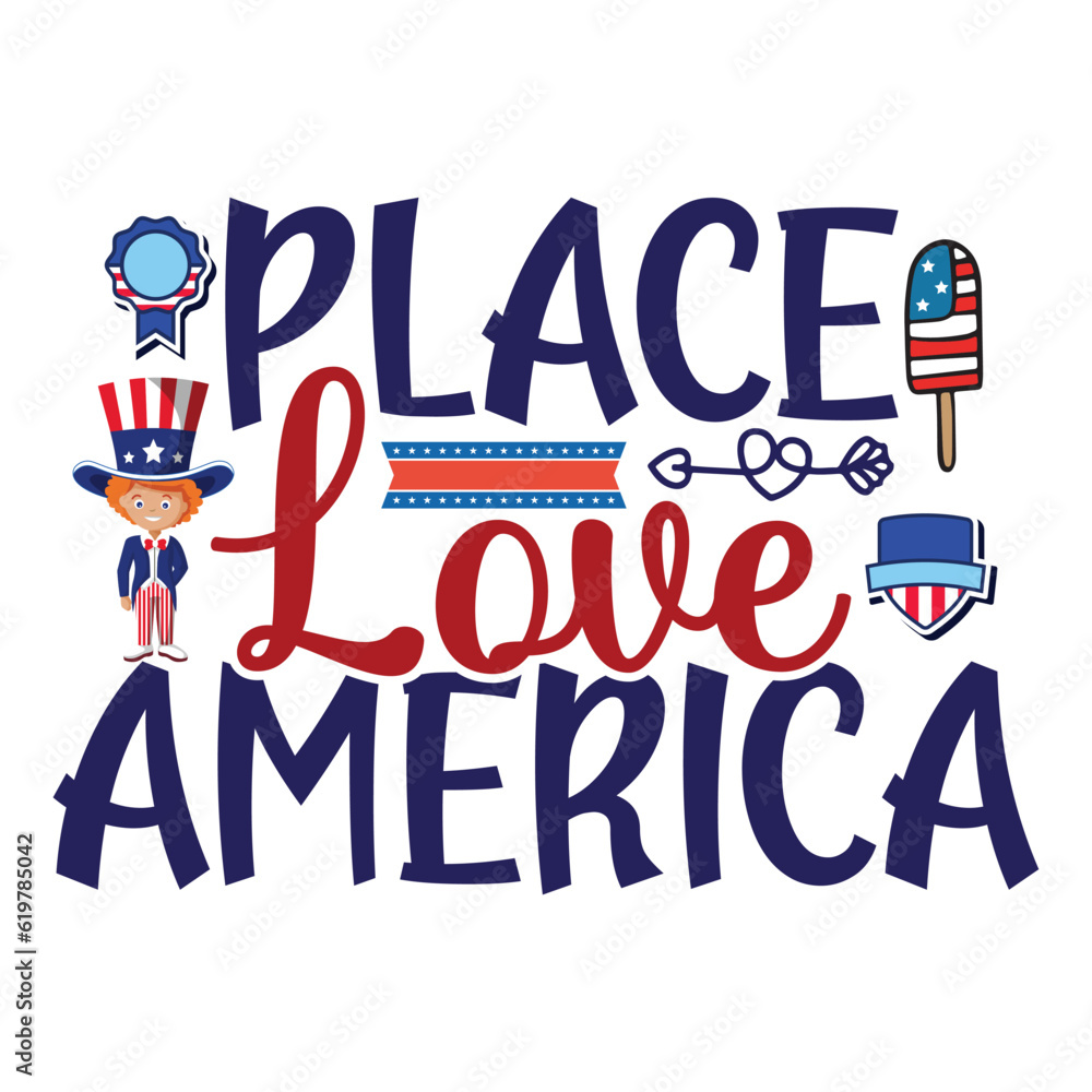 Place love America Funny fourth of July shirt print template, Independence Day, 4th Of July Shirt Design, American Flag, Men Women shirt, Freedom, Memorial Day 