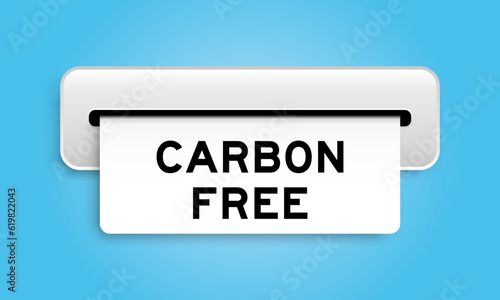 White coupon banner with word carbon free from machine on blue color background