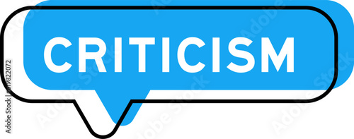 Speech banner and blue shade with word criticism on white background