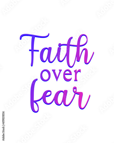 Faith over fear – Christian faith phrase – Beautiful calligraphy in gradient colors